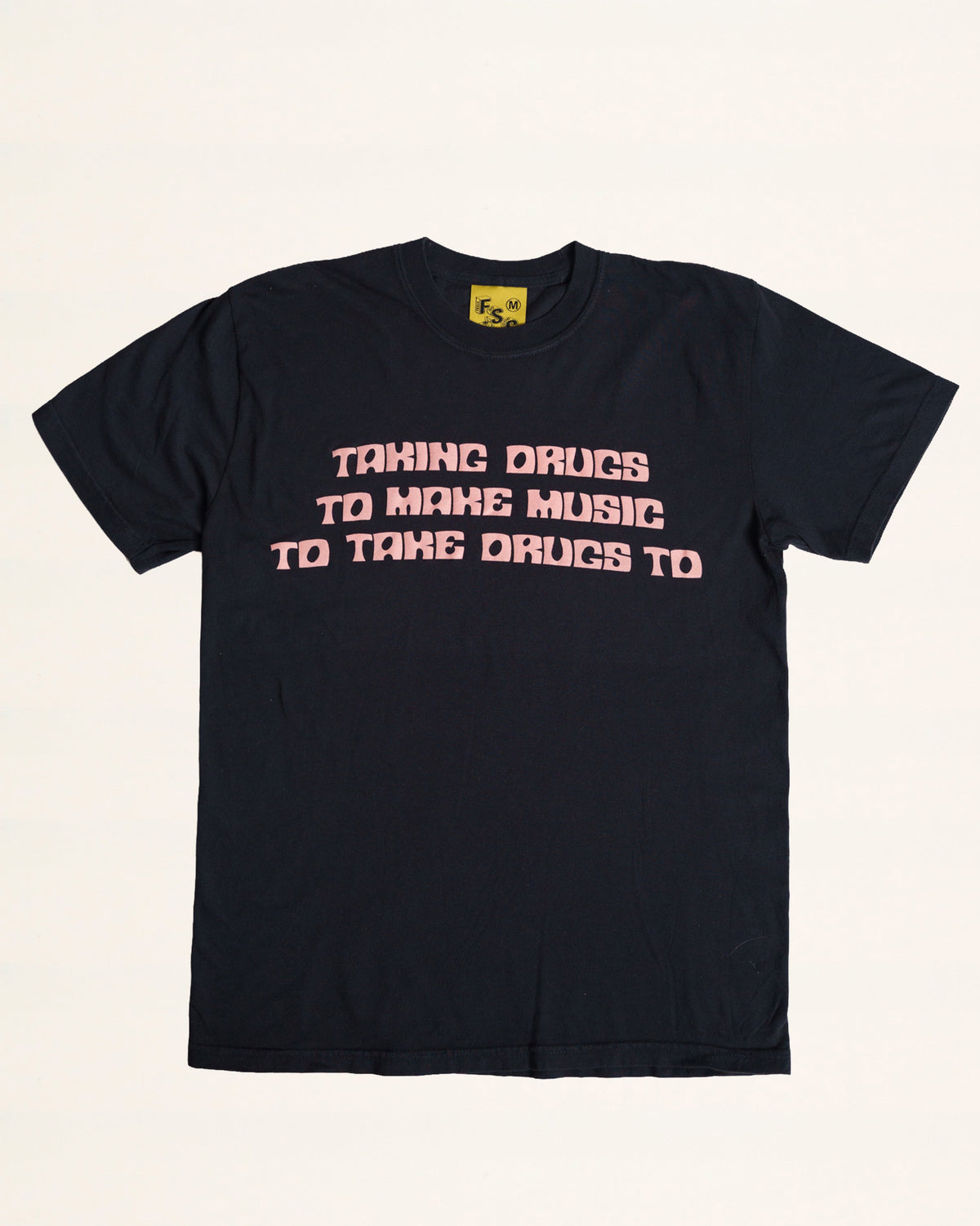 FSG Feels So Good Taking Drugs Tee product image 1
